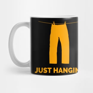 Just hanging Mug